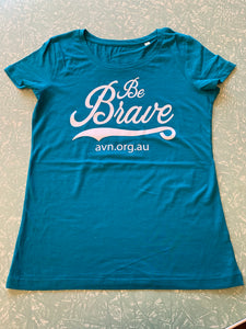 Women's 100% Organic Cotton T-Shirt - Be Brave with AVN URL