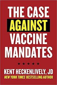 The Case Against Vaccine Mandates