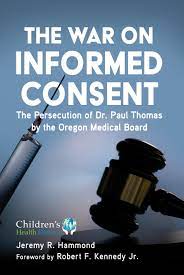 The War on Informed Consent