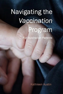 Navigating the Vaccination Program: For Australian Parents